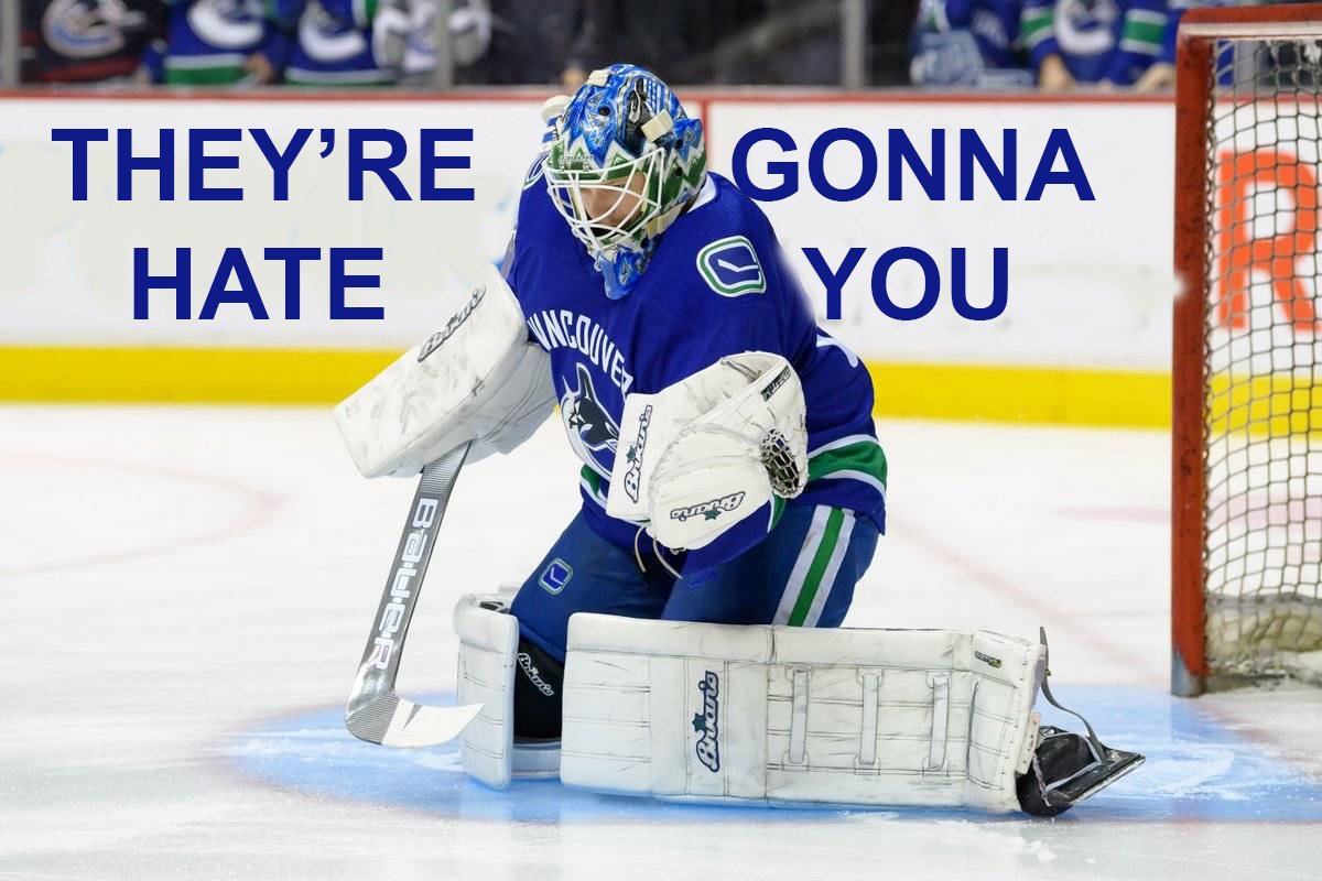 Game #72 – Canucks vs. Hawks Douchebag Du Jour: The Upcoming Breaking Of Thatcher Demko